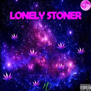 Lonely Stoner (Explicit)