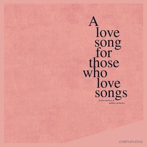 A Love Song For Those Who Love Songs