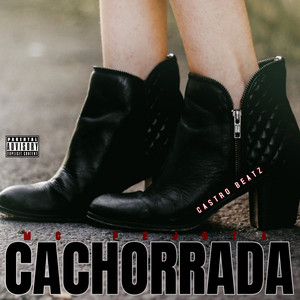 CACHORRADA (Explicit)