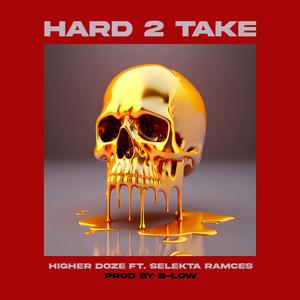 Hard 2 Take (Explicit)