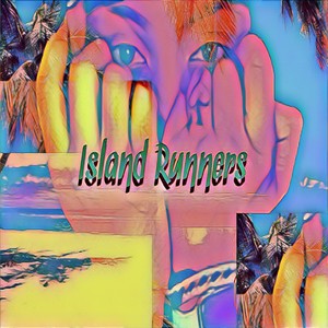 Island Runners (Explicit)