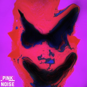 Pink Noise (Original Mix)