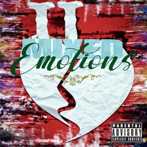 Mixed Emotions 2 (Explicit)