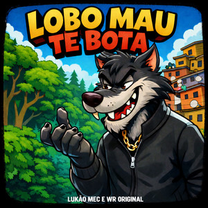 Lobo Mau Te Bota (Explicit)