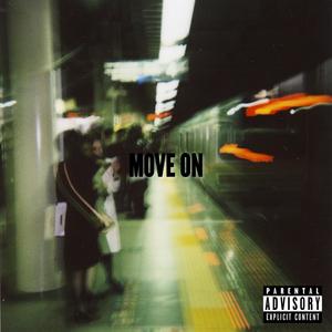 Move On (feat. TrippinZaii) (Explicit)