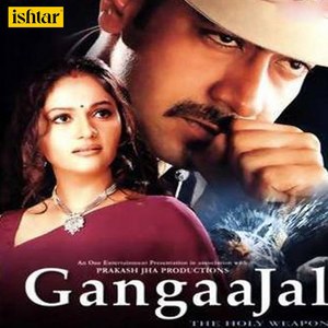 Gangaajal (Original Motion Picture Soundtrack) [Explicit]