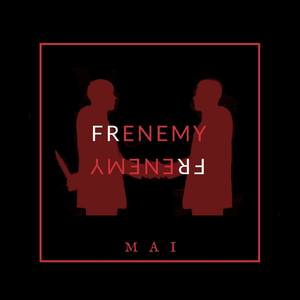 Frenemy (Explicit)