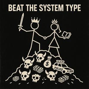 Beat The System Type (feat. Sunday Mar)