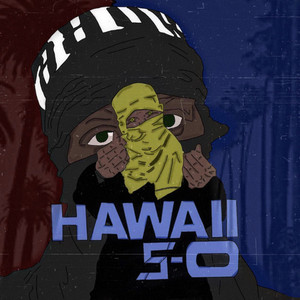 Hawaii 5.0 (Explicit)