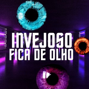 invejoso fica de olho (Explicit)