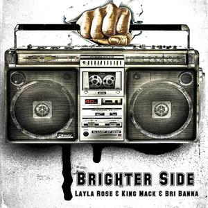 Brighter Side (feat. Layla Rose & Bri Banna) [Explicit]