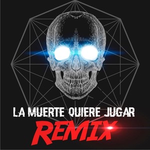 La Muerte Quiere Jugar (Remix) [feat. PpKachorro, Toser One, Anguz, Tenor & Lil Nightmare] [Explicit]