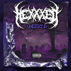 UNLUCKY 13 (Explicit)