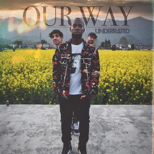 Our Way (feat. Da Beast Unchained & CG Sax)