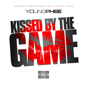 Kissed by the Game (Explicit)