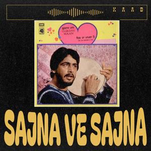 Sajna Ve Sajna (feat. Kaab)