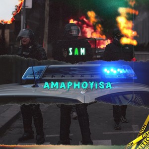 S.A.M - Amaphoyisa