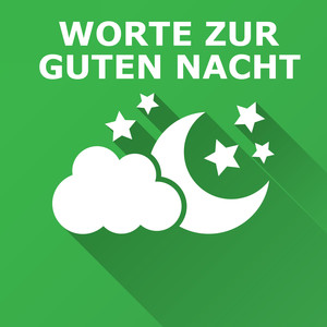 Worte zur Guten Nacht