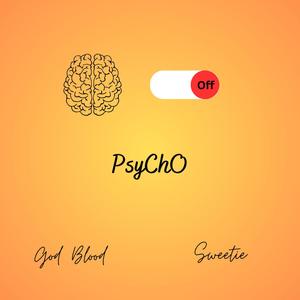 Psycho (feat. Sweetie)