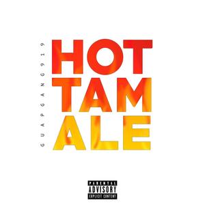 Hot Tamale (Explicit)