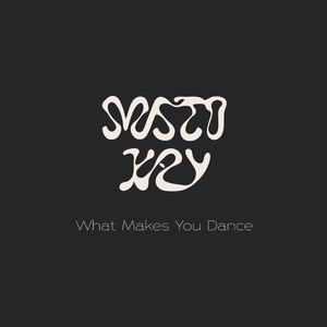 What Makes You Dance EP