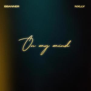 On My Mind (feat. Nxlly)