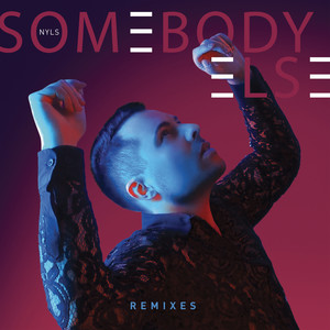 Somebody Else (Remixes)