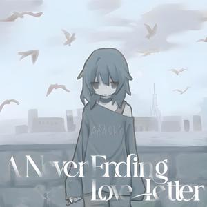A Never Ending Love Letter (Explicit)