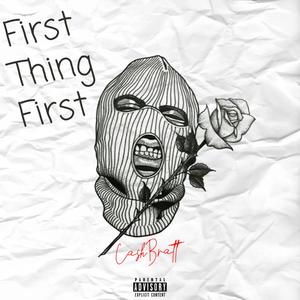 First Thing First (Explicit)