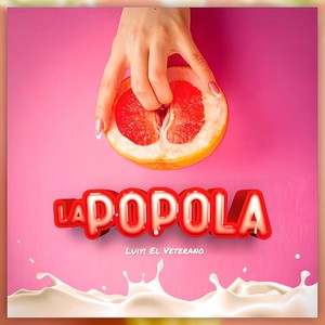 La Popola (Explicit)