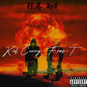 Half Evil (Explicit)