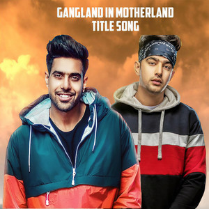 Gangland In Motherland(Title Song)