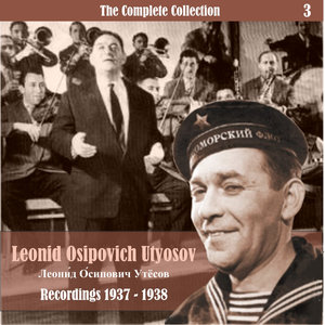 The Complete Collection / Russian Theatrical Jazz / Recordings 1937 - 1938, Vol. 3