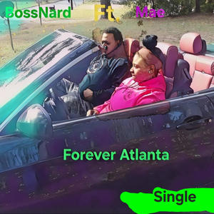 Forever Atlanta (Explicit)