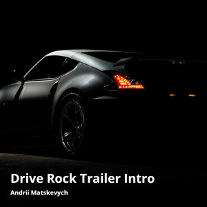 Drive Rock Trailer Intro