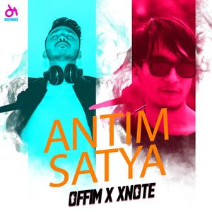 Antim Satya (feat. Xnote & Offim RDM) (Explicit)