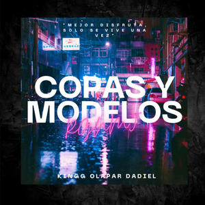 Copas & Modelos (feat. 504 KinGG, Olapar & Dadiel)