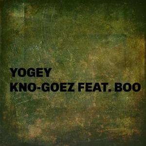 KNOW GOEZ 2 (Explicit)