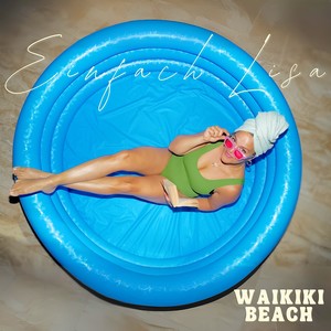 Waikiki Beach (Explicit)