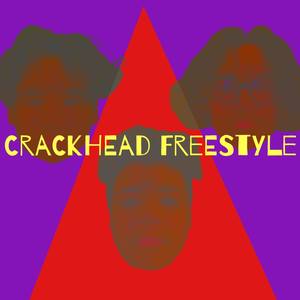 CrackHead FreeStyle