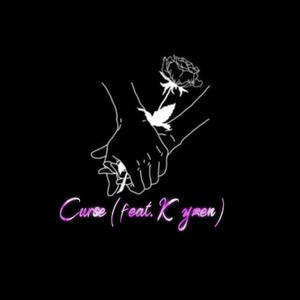 Curse (feat. Kyzen) (Explicit)