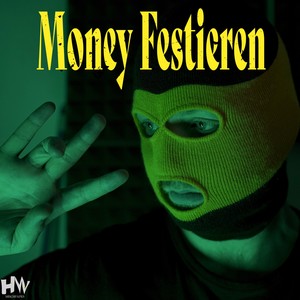 Money Festieren (Explicit)