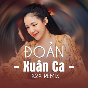 Đoản Xuân Ca (Remix)