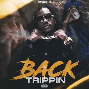 Back Trippin (Explicit)