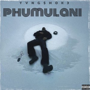PHUMULANI (Explicit)