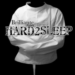 Hard 2 Sleep