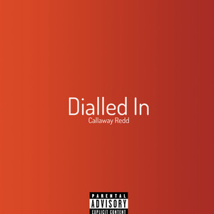 Dialled In (Explicit)