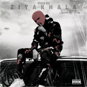 ZIYAKHALA SWEET & FIRE ALBUM