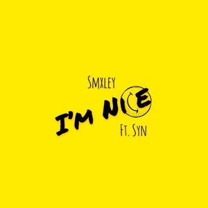 I'm Nice (Explicit)