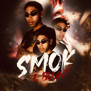 Smok e blunt (Explicit)